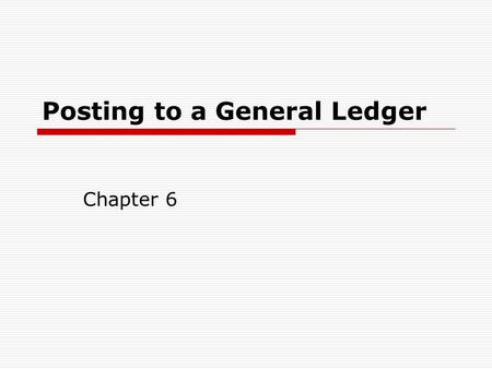 Posting to a General Ledger