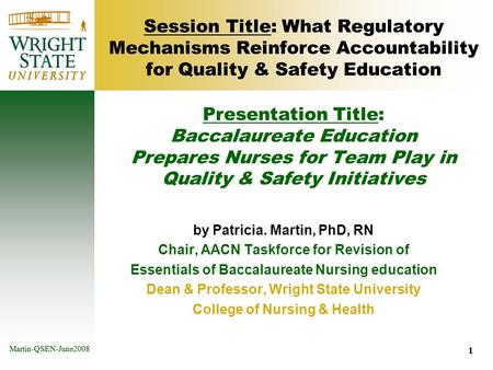 QSEN Meeting in Charlotte NC June 2008 Martin slides for Monday June23 afternoon Session Title: What Regulatory Mechanisms Reinforce Accountability for.