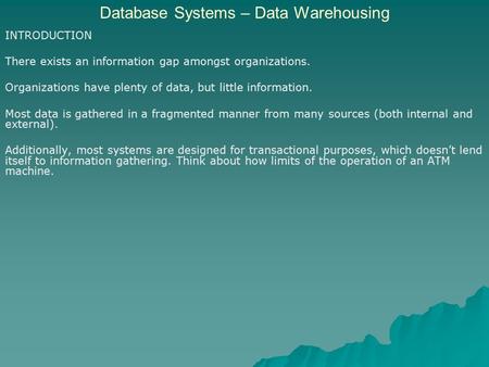 Database Systems – Data Warehousing