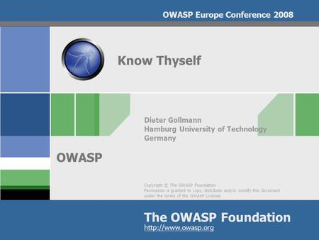 Copyright © The OWASP Foundation Permission is granted to copy, distribute and/or modify this document under the terms of the OWASP License. The OWASP.