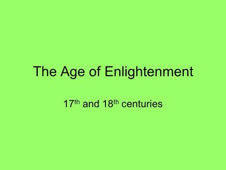 The Age of Enlightenment