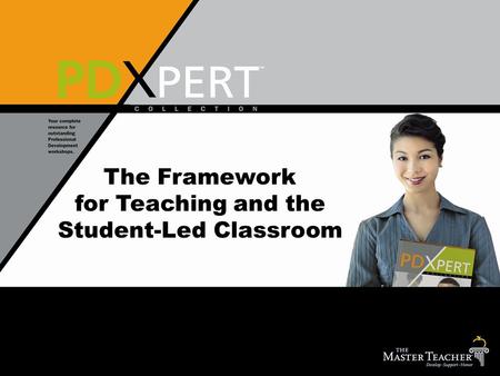 The Framework for Teaching and the Student-Led Classroom