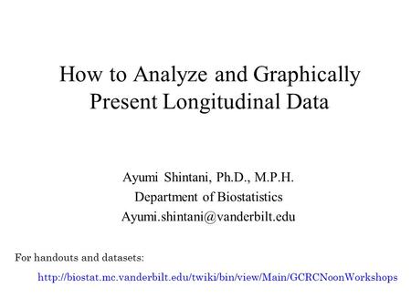 How to Analyze and Graphically Present Longitudinal Data