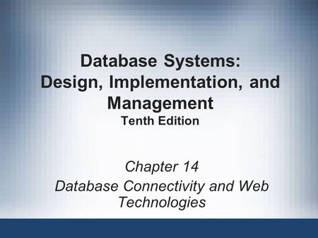 Database Systems: Design, Implementation, and Management Tenth Edition