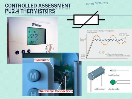 08/09/2015 EK/RHS.  The current through a component depends on its resistance.  Resistance is a measure of how much a material tries to stop electricity.