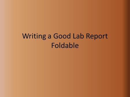 Writing a Good Lab Report Foldable