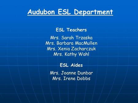 Audubon ESL Department