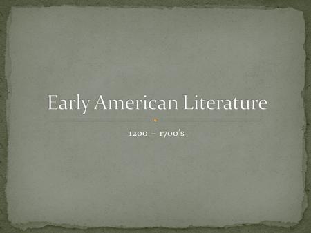 1200 – 1700’s. Native Americans have been living in the Americas for tens of thousands of years before Europeans knew. Millions of people lived in the.