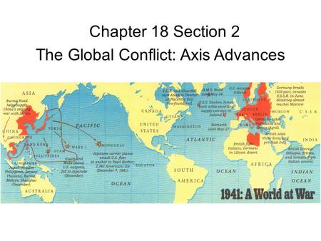 The Global Conflict: Axis Advances