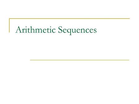 Arithmetic Sequences.