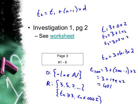 Investigation 1, pg 2 –See worksheetworksheet Page 3 #1 - 6.