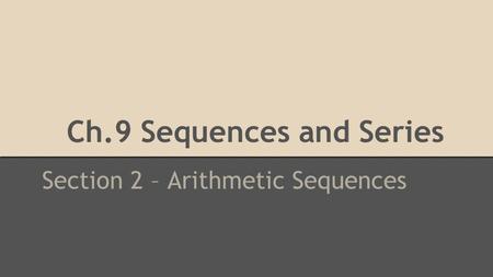 Ch.9 Sequences and Series