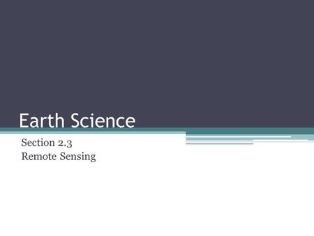 Section 2.3 Remote Sensing