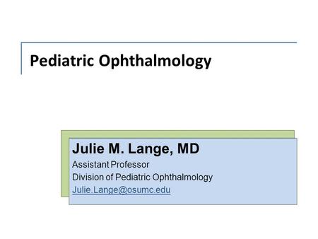 Pediatric Ophthalmology