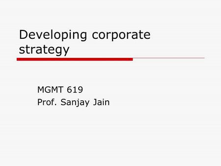 Developing corporate strategy