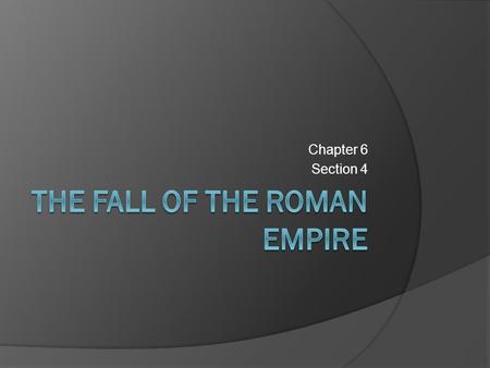 The fall of the roman empire