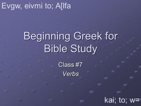 Beginning Greek for Bible Study