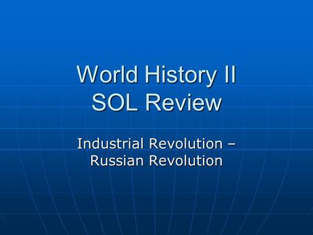 World History II SOL Review