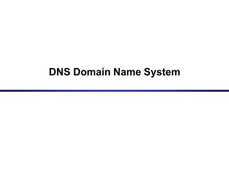 DNS Domain Name System. Domain names and IP addresses People prefer to use easy-to-remember names instead of IP addresses Domain names are alphanumeric.