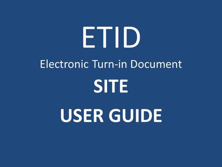 ETID Electronic Turn-in Document