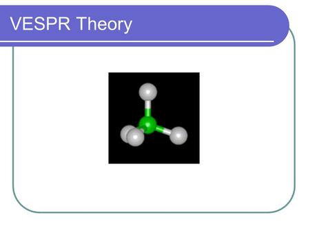 VESPR Theory.