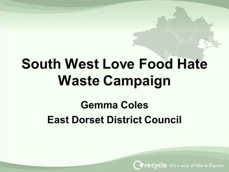 South West Love Food Hate Waste Campaign