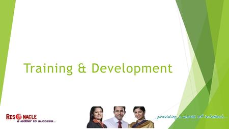 Training & Development. CONTENTS An Overview Why Resonacle Trainers Profile Training Process & Methodology Why Is Our Training Extraordinary Clientele.