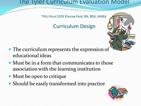 The curriculum represents the expression of educational ideas