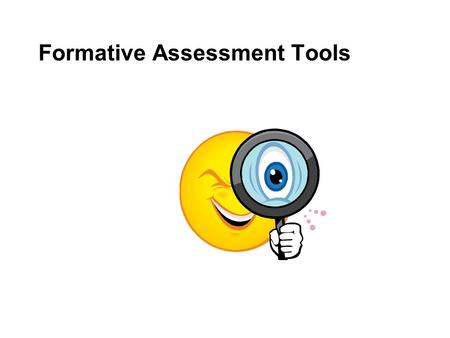 Formative Assessment Tools