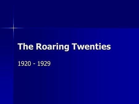 The Roaring Twenties 1920 - 1929. Isolationism After WWI, under Presidents Harding and Coolidge, America adopted a policy of Isolationism. After WWI,