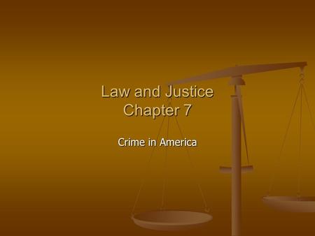 Law and Justice Chapter 7