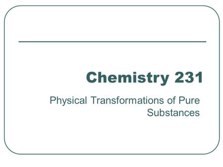 Physical Transformations of Pure Substances