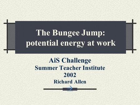 The Bungee Jump: potential energy at work