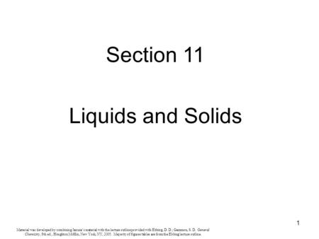 1 Material was developed by combining Janusa’s material with the lecture outline provided with Ebbing, D. D.; Gammon, S. D. General Chemistry, 8th ed.,