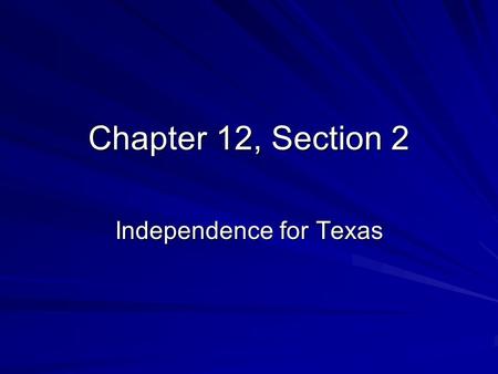 Independence for Texas