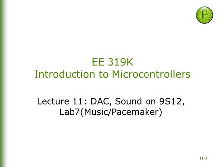 EE 319K Introduction to Microcontrollers