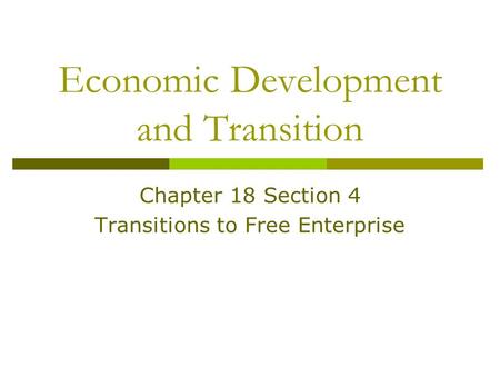 Economic Development and Transition