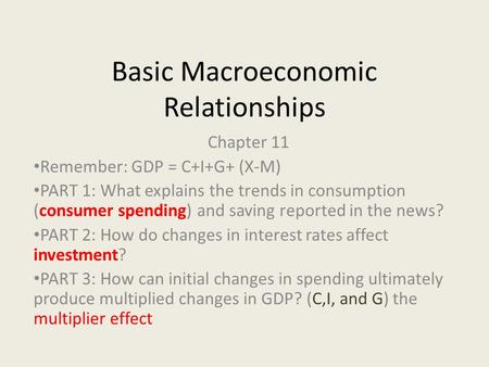 Basic Macroeconomic Relationships