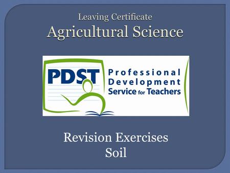 Revision Exercises Soil. Name the three different types of parent rock? Give examples of each type of rock How is each rock type formed? What is meant.