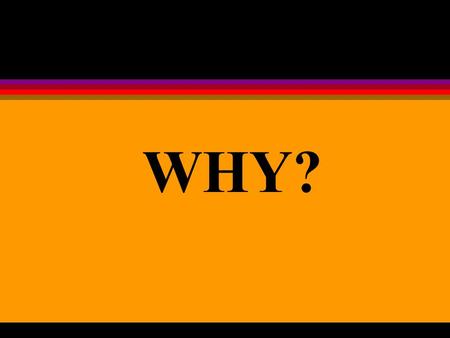 WHY?. The Benefits of Studying ECONOMICS l Helps You to Decide Who to Vote For in an Election l Helps You to Understand Your Boss’ Thinking l Helps You.