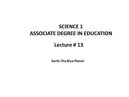 SCIENCE 1 ASSOCIATE DEGREE IN EDUCATION