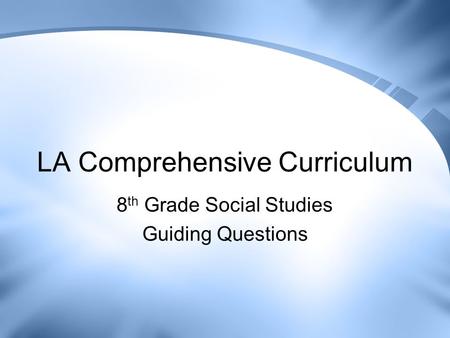 LA Comprehensive Curriculum