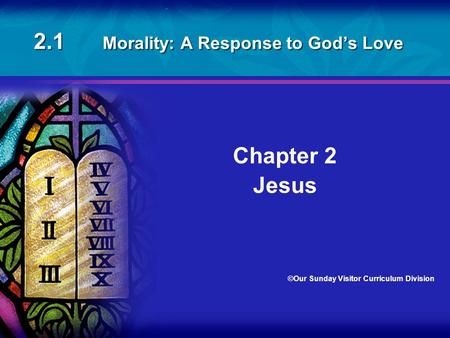 2.1 Morality: A Response to God’s Love