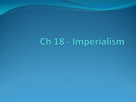 AKS 43a - describe the Spanish-American War, the Philippine insurrection, and the Constitutional debate over American expansionism 43b - explain U.S.