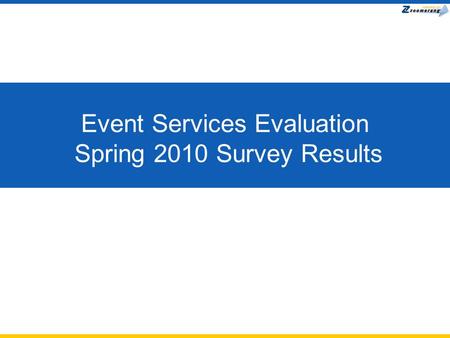 Event Services Evaluation Spring 2010 Survey Results.