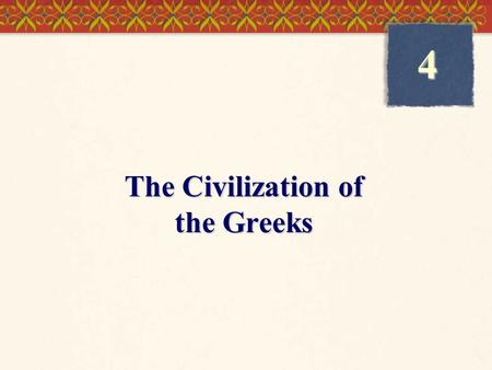 The Civilization of the Greeks