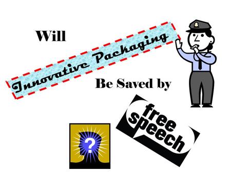 Be Saved by Will. Theresa Knapp, Acting Director, Advertising, Labeling and Formulation Division Janet M. Evans, Attorney, Federal Trade Commission Michael.