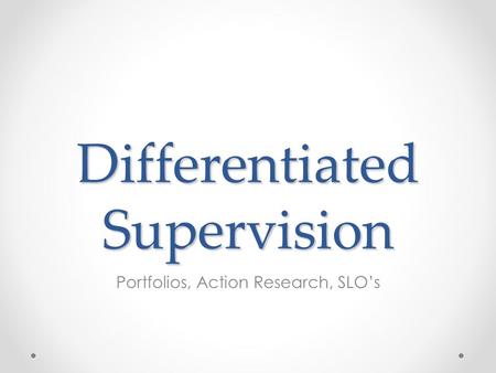 Differentiated Supervision