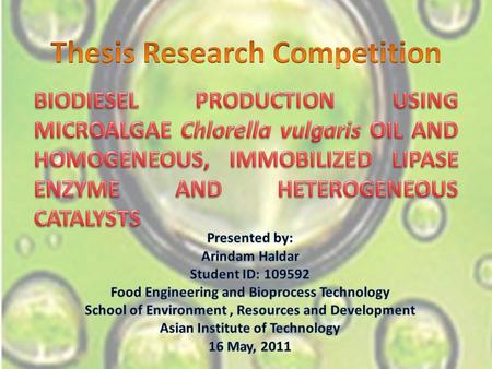 Broadly biodieselis composed ofCarbon - 77%,Hydrogen -12%,Oxygen - 11% andtraces of Nitrogenand Sulfur(Tomasevic et al,2003) Advantages –Renewable,biodegradable,less.