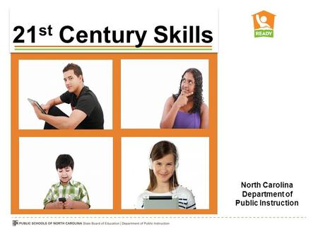 Webinar Protocol 21 st Century Skills North Carolina Department of Public Instruction.